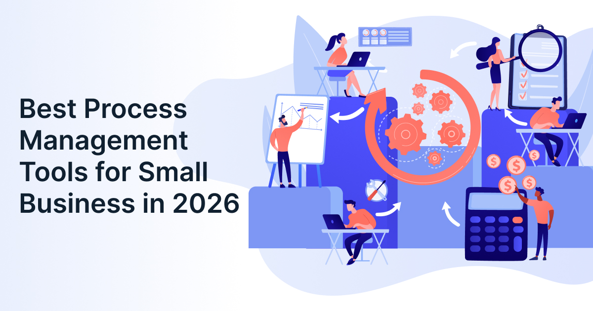 Best Process Management Tools for Small Business in 2026